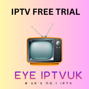 IPTV Free Trial Uk
